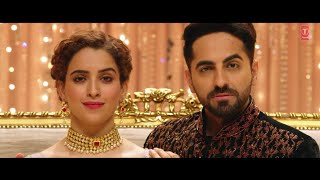 Morni Banke Full Video  Badhaai Ho  Ayushmann K amp Sanya M  Guru Randhawa amp Neha Kakkar  Tanishk [upl. by Ellehsal]