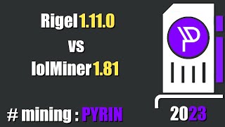 QUICK LOOK Rigel 1110 vs lolMiner 181  mining Pyrin [upl. by Adiasteb]