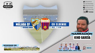 🔴 DIRECTO  MÁLAGA CF vs CD ELDENSE  Segunda ronda COPA DEL REY  SportDirect Radio [upl. by Aillicirp]