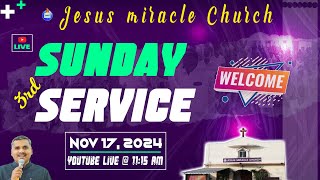 🔴🅻🅸🆅🅴 ஞாயிறு 3வது ஆராதனை  17112024  Sunday 3rd Service  Jesus Miracle Church [upl. by Wemolohtrab]