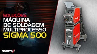 Máquina de Soldagem Multiprocesso Sigma 500  SUMIG [upl. by Youlton]