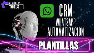 03 PLANTILLAS 🤖 CRM MEMBRESYTOOLS 🤖🚀⚡ [upl. by Ahsahs590]