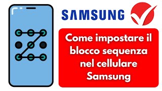 Come impostare il blocco pattern su un dispositivo mobile Samsung  Set pattern lock in samsung [upl. by Wiener619]