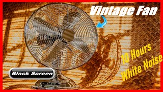 Fall Asleep Fast With Vintage Oscillating Fan Sound Relax Beat Insomnia Nap Time [upl. by Proudman274]