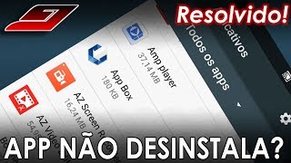 Como DESINSTALAR qualquer app no Android BOTÃO INATIVO  Guajenet [upl. by Lisette]