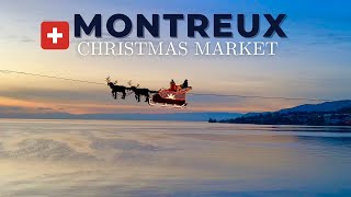 MONTREUX NOEL The best Christmas Market in Switzerland  SwissLiving Travel in 4k [upl. by Tracie]