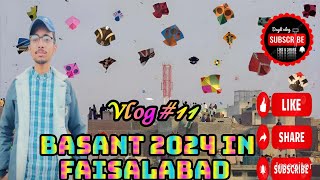 Aj Faisalabad may basant thi Vlog  11 [upl. by Wernda]