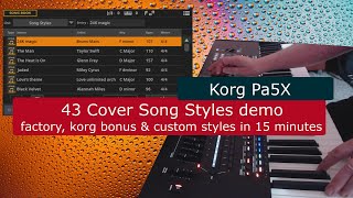 Korg Pa5X demo 43 cover song styles in 15 minutes [upl. by Nylorac628]