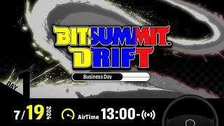 【DAY1 後半】BitSummit DRIFT ビットサミット ドリフト 公式配信！ [upl. by Edra322]