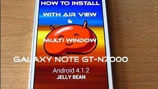 How to install  Jelly Bean 412 With Air View and MultiWindow  Galaxy Note GTN7000 [upl. by Bakeman]