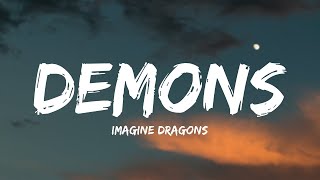 Imagine Dragons  Demons Lyrics [upl. by Yeclehc216]