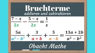 BRUCHTERME addieren und subtrahieren mit 4 unterschiedlichen Beispielen  schnell amp einfach erklärt [upl. by Hawk]