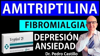 💊AMITRIPTILINA TRYPTIZOL BENEFICIOS y EFECTOS ADVERSOS en DOLOR NEUROPÄTICO etc📘DR PEDRO CASTILLO [upl. by Aicirtap]