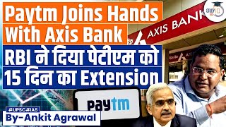 Paytm Partners with Axis Bank to Settle Merchant Payments  Paytm Crisis  UPSC GS3 [upl. by Jehanna297]