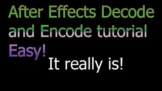 Encoder Decoder tutorial After Effects [upl. by Blandina]