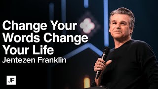 Change Your Words Change Your Life  Jentezen Franklin [upl. by Phenice]