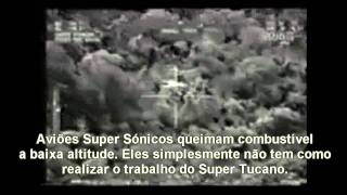 T29 SUPER TUCANO EM COMBATEwmv [upl. by Franky990]