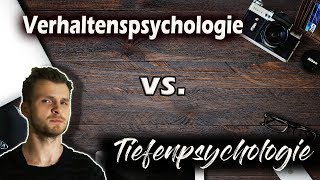 Verhaltenspsychologie vs Tiefenpsychologie  Was ist besser [upl. by Elleinwad]