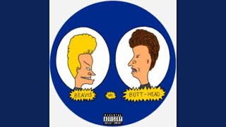 The Beavis And Butthead Song [upl. by Helen]