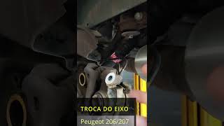 TROCA do EIXO Peugeot 206207 [upl. by Ettenay]