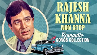 यादों का सिलसिला राजेश खन्ना की रोमांटिक हिट्स  Rajesh Khanna Non Stop Romantic Songs Collection [upl. by Cottrell300]