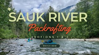 Packrafting the Sauk river sections 1 amp 2 4000cfs [upl. by Anihtyc]