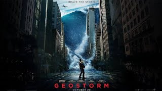 Geostorm  Hindi Dubbed Full Movie  Gerard ButlerAbbie Cornish  Geostorm Movie Review amp Facts [upl. by Jeremie407]