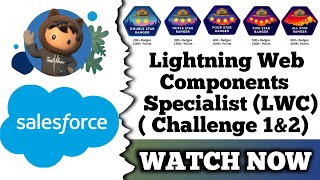 Lightning Web Components Specialist  Salesforce Trailhead  Challenge 1 amp 2 [upl. by Voorhis]