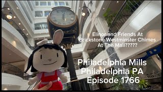 Elinor amp Friends  Brickstone Clock Tower Westminster Chimes In The Mall PhillyMills Philly PA E1766 [upl. by Algernon]