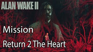 Alan Wake 2 ➤ Walkthrough 2 ➤ Return 2 The Heart [upl. by Binni495]