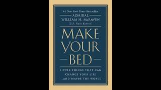 Make Your Bed Audiobook by ADMIRAL WILLIAM H McRAVEN Make Your Bed Full Audiobook [upl. by Mufinella]