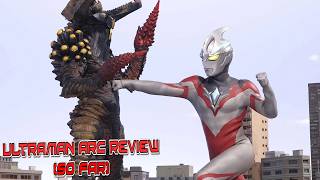 Ultraman Arc So Far REVIEW  Imagine That [upl. by Socher]