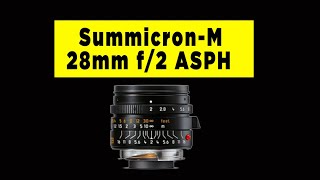 Leica SummicronM 28mm f2 ASPH Review [upl. by Aihsoem]