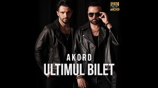 AKORD  Ultimul Bilet I Official Video [upl. by Fasa534]