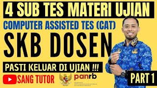 PART 1 WAJIB TAHU  4 BENTUK SOAL CAT SKB  CPNS DOSEN 2024 [upl. by Yditsahc]