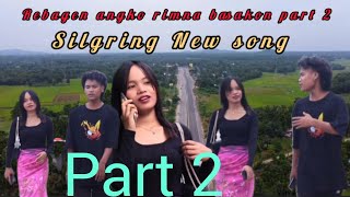 Rebagen Angko Rimna Basako Part2New Garo Song SilgringGaro Viral Video [upl. by Tobin]