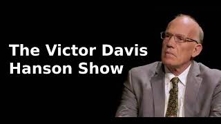 The Victor Davis Hanson Show 92724  Zelensky Goes To Pennsylvania the Routh Manifesto [upl. by Suqram]