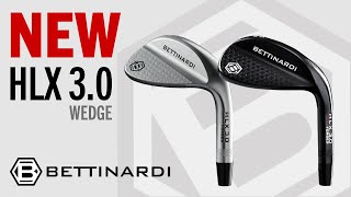 Bettinardi HLX 30 Wedges NEW 2020 [upl. by Mcquillin]