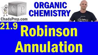 219 Robinson Annulation  Organic Chemistry [upl. by Tildy342]