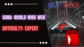 Beat Saber  World Wide Web  Expert [upl. by Northrop]