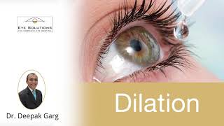 What is Dilation of Eyes How is it done and how long does the Effect Last  Eye Solutions [upl. by Koerlin755]