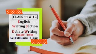 Class 11 And Class 12  English Writing Section  Debate Writing Full Explanation By Expert Teacher [upl. by Rochkind]