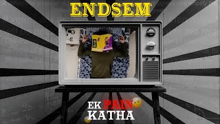 ENDSEM  Ek Pain Katha  Manipal University Jaipur [upl. by Hafeenah]