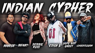 INDIAN CYPHER MUSIC VIDEO Krish B  LeaderXLegion  Manish Infantx84 Debbie Russ Dope boy Ghost [upl. by Hotze811]