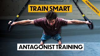 How to get Stronger with Antagonist Training  Fundamentals Series [upl. by Burdelle996]