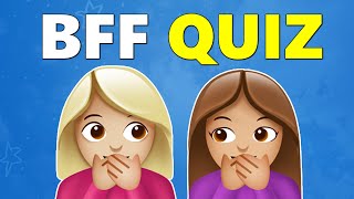 Best Friend Quiz – What Type of Friendship Do You Have BFF Test [upl. by Bunns]