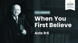 When First You Believe ― A Sermon on Acts 96 Remastered [upl. by Natal695]