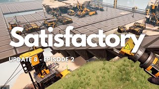 Satisfactory Playthrough  Episode 2 [upl. by Staffan]