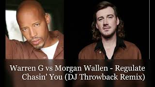 Warren G vs Morgan Wallen  Regulate Chasin You DJ Throwback Remix [upl. by Brian]