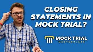 How to Give a Closing Statement in Mock Trial…the RIGHT Way [upl. by Kral]